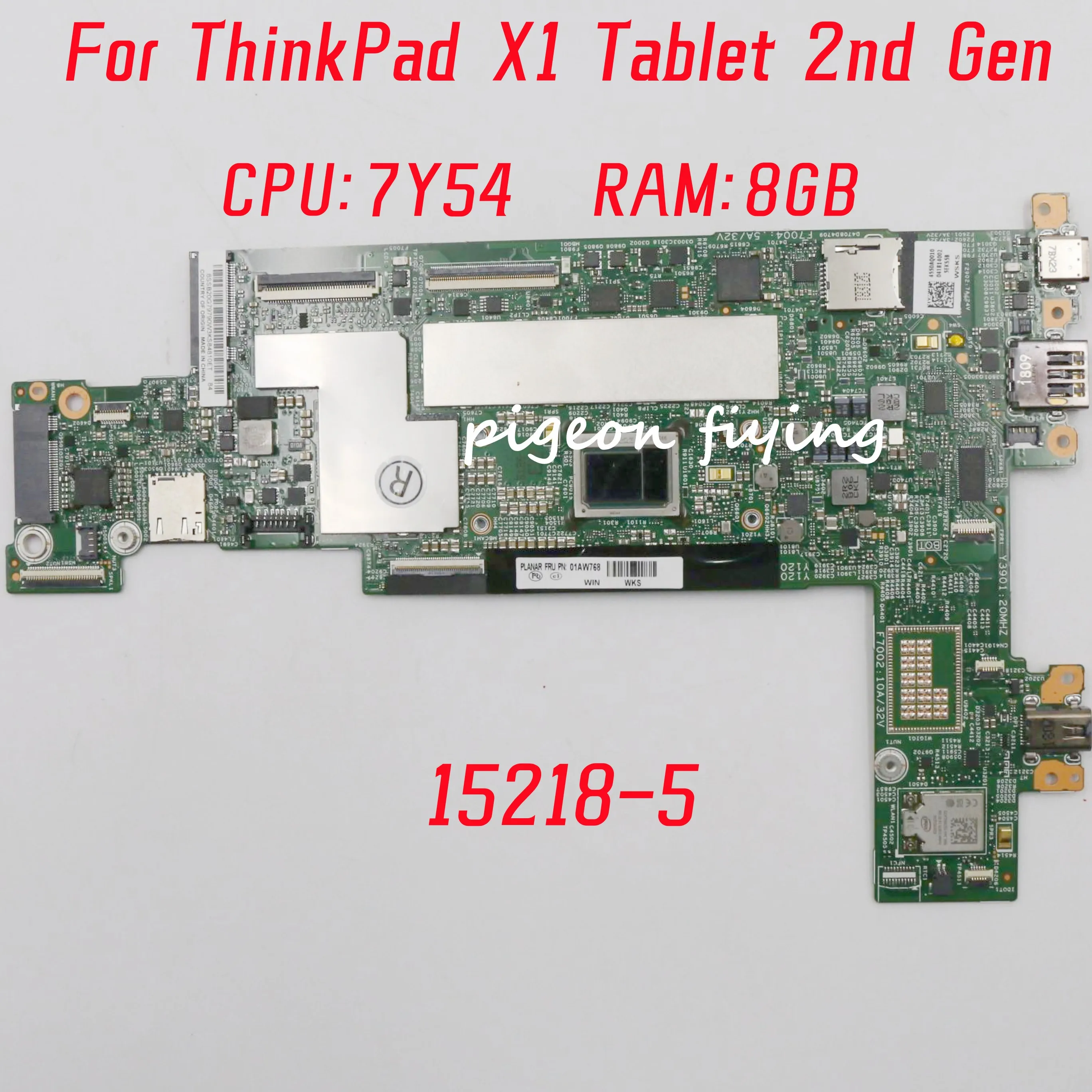 

15218-5 Mainboard For Lenovo ThinkPad X1 Tablet 2nd Gen Laptop Motherboard CPU: 7Y54 RAM: 8GB FRU: 01AW776 01AW768 100% Test OK