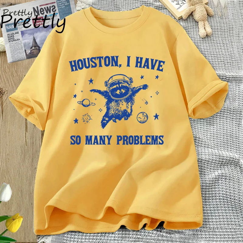 Houston I Have So Many Problems t-shirts funny Raccoon In Space moon Graphic t Shirts vintage cotton short sleeve womens clothes