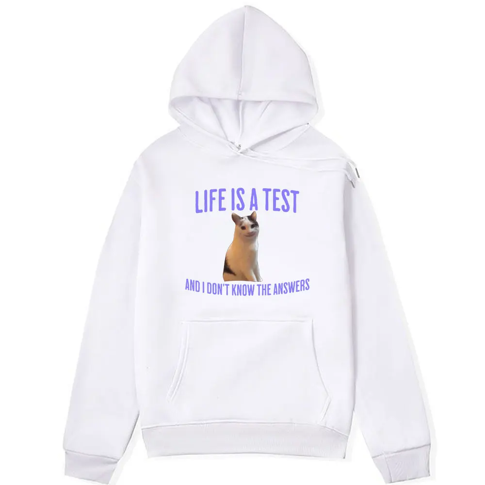 Life Is A Test Andi Don't Know The Answers Funny Cat Meme Printed Hoodie Oversized Sweatshirts Men Women Long-sleeved Pullover