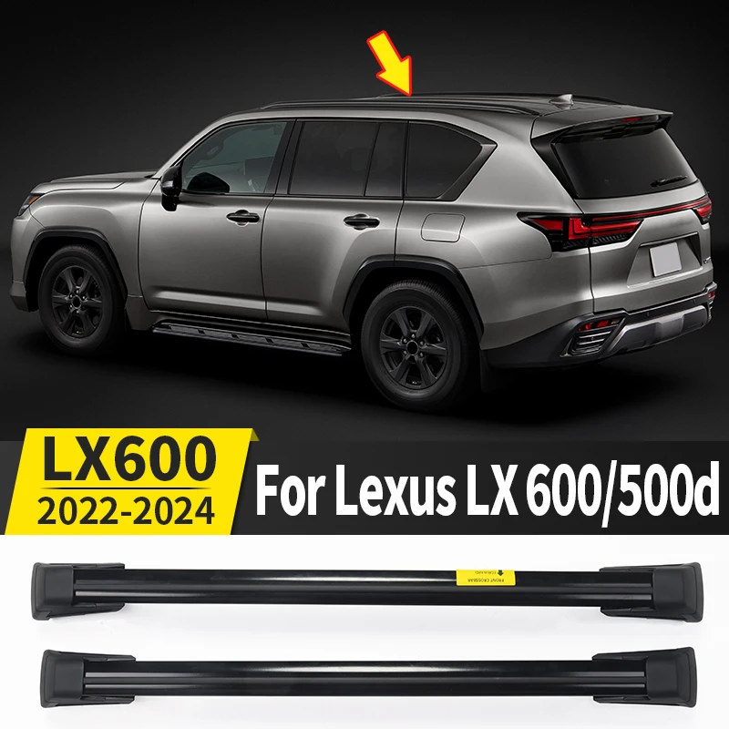 

Roof Racks Horizontal Bar For Lexus LX600 500d LX 600 2022 2023 2024 Tuning Upgrade Modification Exterior Accessories, Body Kit