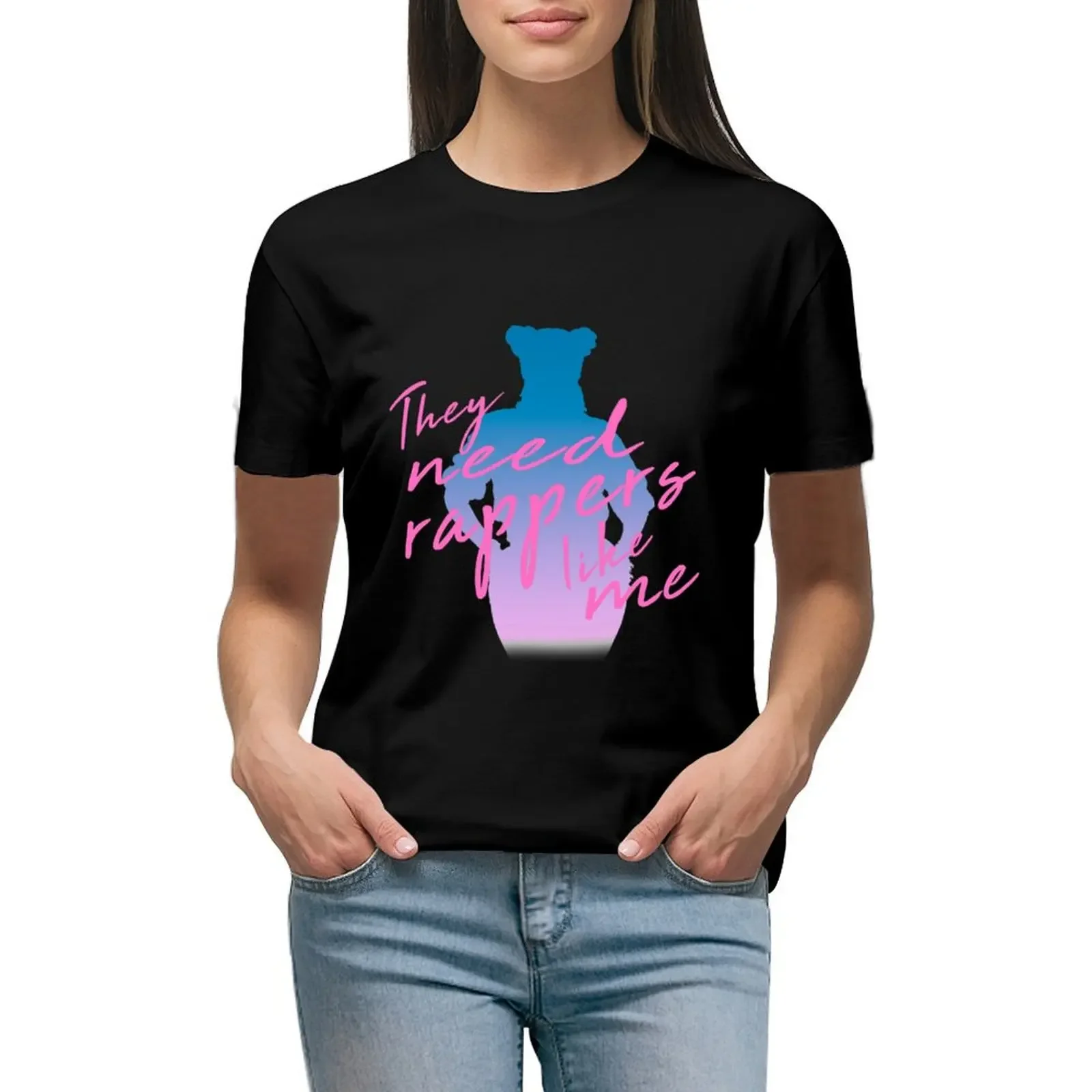 

They Need Rappers Like Me T-shirt graphics anime clothes summer top Womens graphic t shirts