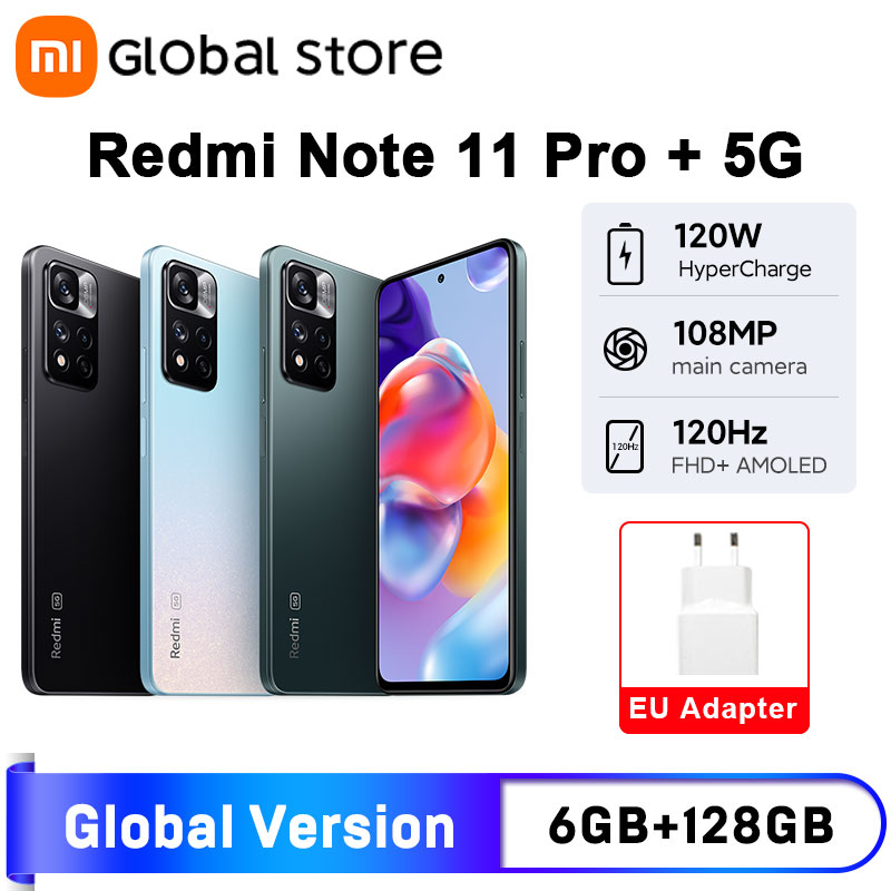 New Global Version Xiaomi Redmi Note 11 Pro Plus 5G 6GB 128GB  Octa-core Dimensity 920 120W HyperCharge 120Hz AMOLED 108MP