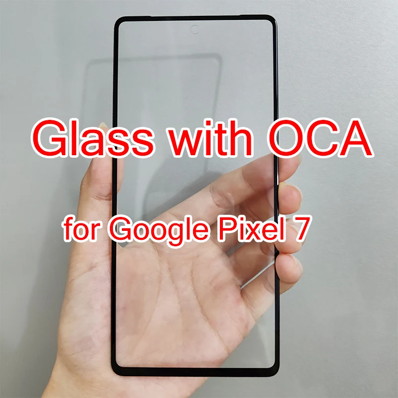 Google Pixel 7 pixel 7a용 OCA가 포함된 고품질 터치 스크린 전면 외부 유리(소유성 코팅)