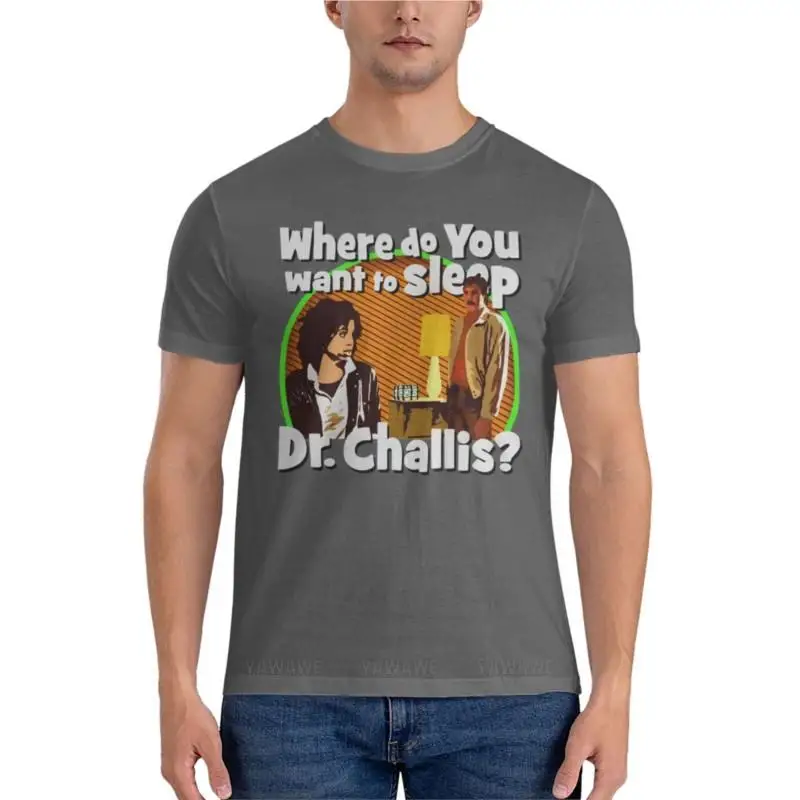 

Where do you want to sleep Dr. Challis Fitted T-Shirt vintage clothes sweat shirts plus size tops summer black t-shirt men tees