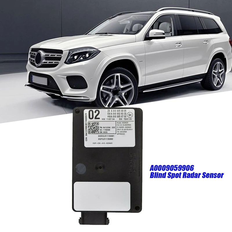 

A0009059906 Blind Spot Radar Sensor Distance Module For Mercedes-Benz ML GL GLE GLS W166 X166 W292 C292 Replacement Accessories