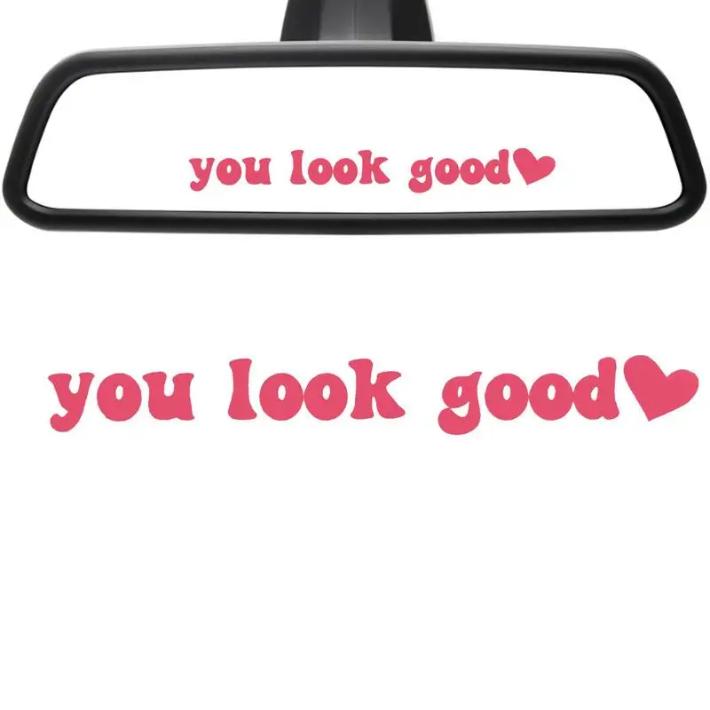 

Car Rearview Mirror Decal You Look Good Mirror Decal 3.9x0.7in Inspirational Auto Rearview Mirror Sticker For Side View Mirror