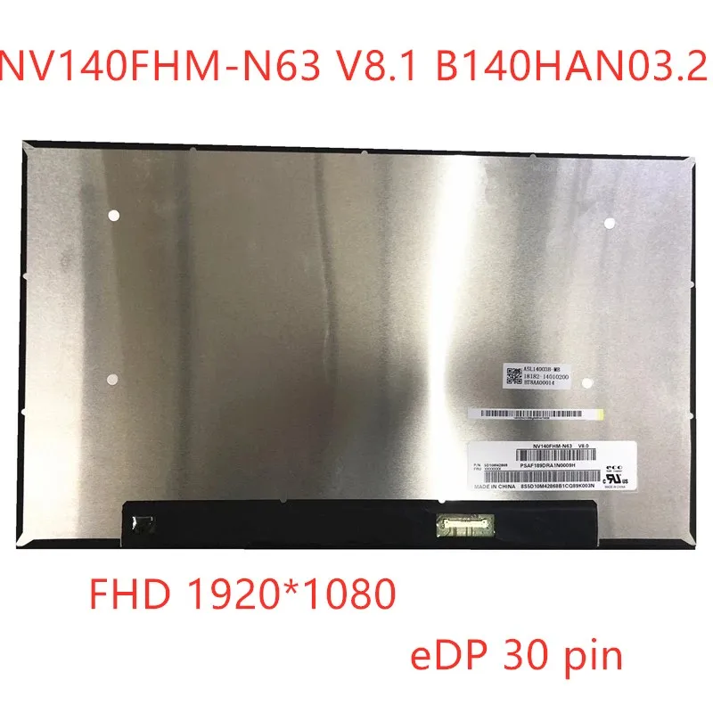 

NV140FHM-N63 V8.1 B140HAN03.2 1920*1080 FHD for BOE 14.0 Laptop LCD WLED Display eDP 30 pin Slim Matte Panel