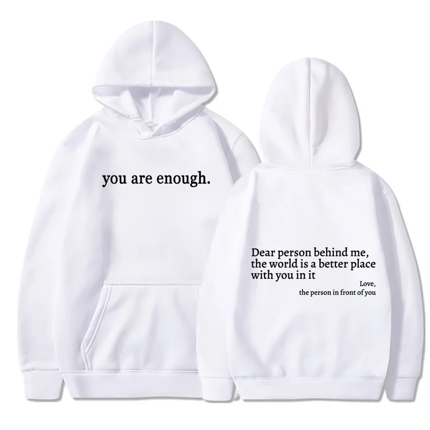 

Dear Person Behind Me Slogan Plus Size Hoodies A Positive Phrase For Mental Health Women's Unisex Sweatshirts Warm Soft Pullover