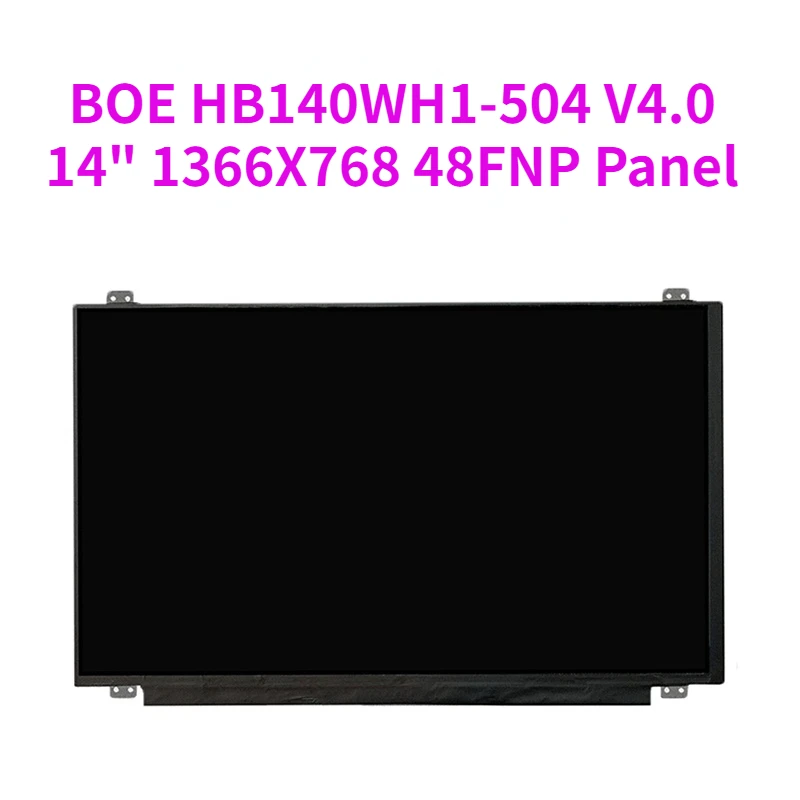 

Для BOE HB140WH1-504 V4.0 DP/N 048FNP HB140WH1 504 LCD HD 1366X768 с сенсорным экраном, новый 14-дюймовый дисплей 48FNP, замена панели