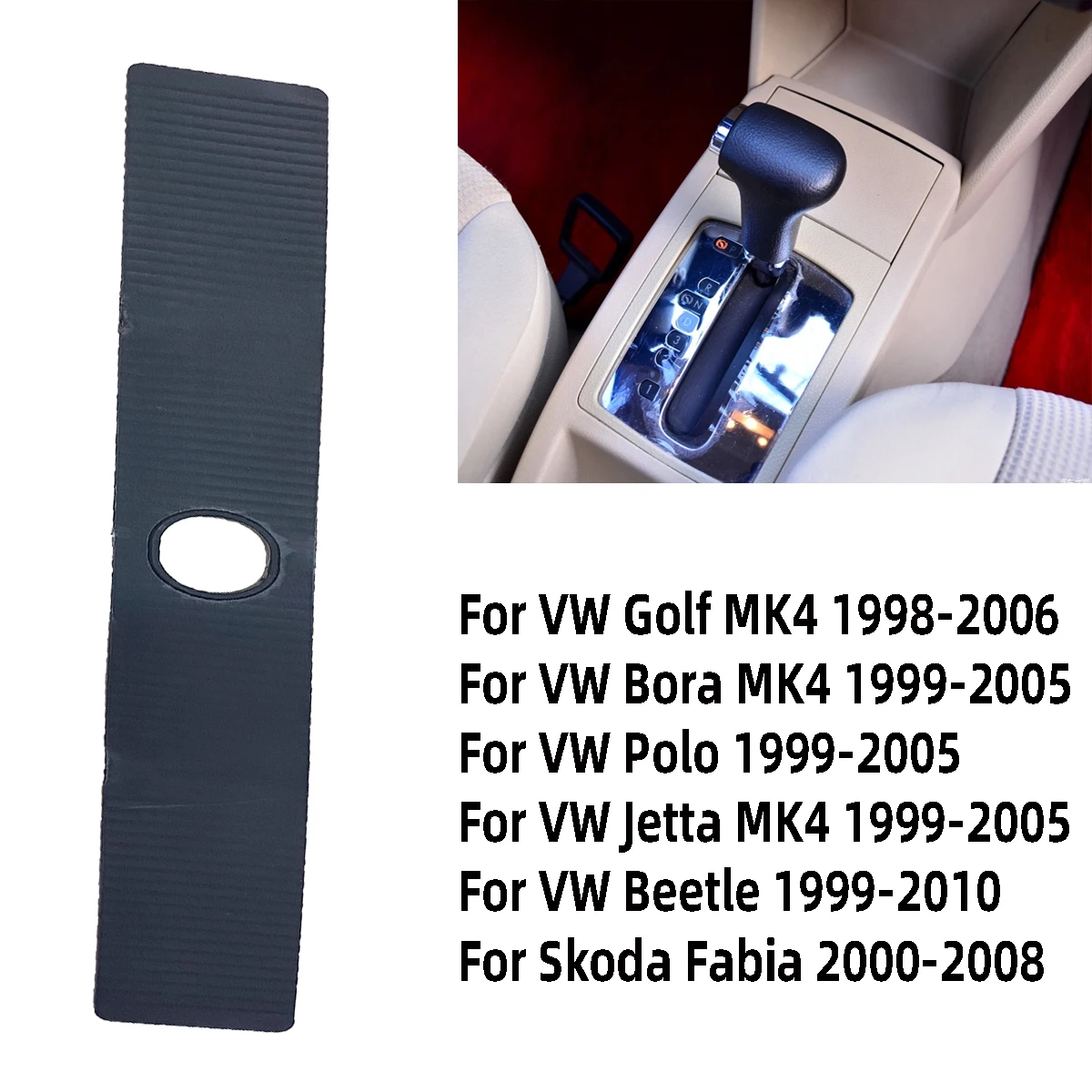 

Console Automatic Transmission Gear Shift Knob Slider Strip Anti Dust Trim For VW Golf 4 Jetta Bora Beetle Skoda Fabia 1J0713277