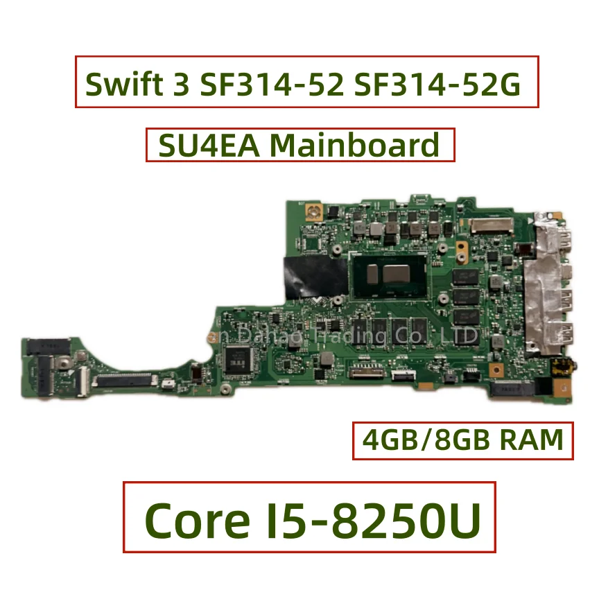 

SU4EA Mainboard For Acer Swift 3 SF314-52 SF314-52G Laptop Motherboard With Core I5-8250U 4GB/8GB RAM