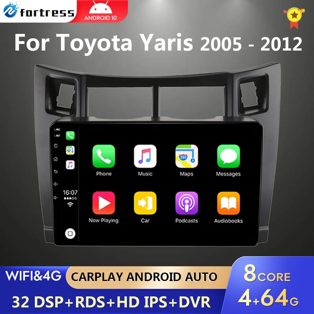 

4G+64G Car Multimedia Player for Toyota Yaris 2007 Radio Fascia Car Radio 2005 - 2012 Android GPS Navigator 2 Din carplay stereo