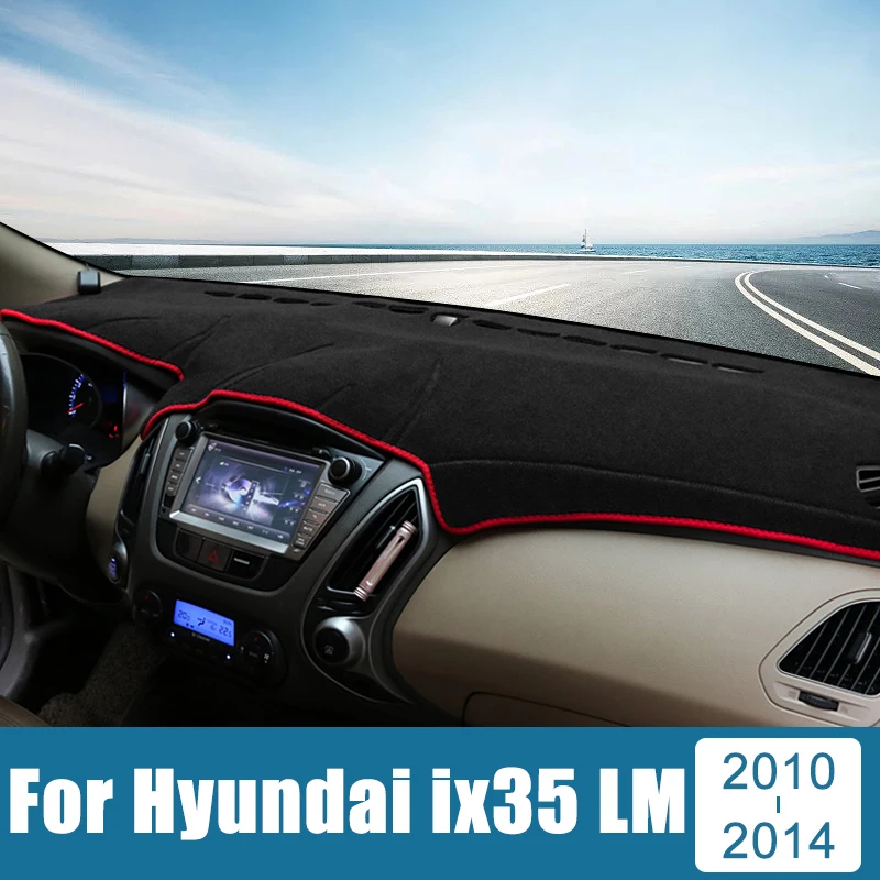 

For Hyundai ix35 LM 2010 2011 2012 2013 2014 Car Dashboard Cover Avoid Light Pad Sun Shade Case Anti-UV Carpets Non-Slip Mats