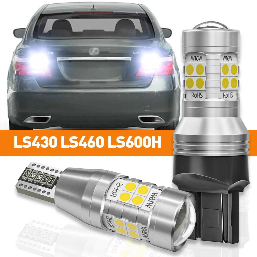 

2pcs LED Reverse Light For Lexus LS430 LS430 LS460 LS600H 2001-2012 2004 2005 2006 2007 2008 2009 Accessories Canbus Lamp