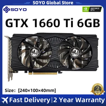 SOYO GTX 1660 Ti 그래픽 카드, 6GB GPU GDDR6 192 비트 PCIE3.0 컴퓨터 비디오 카드, AMD 인텔 데스크탑 CPU 지원