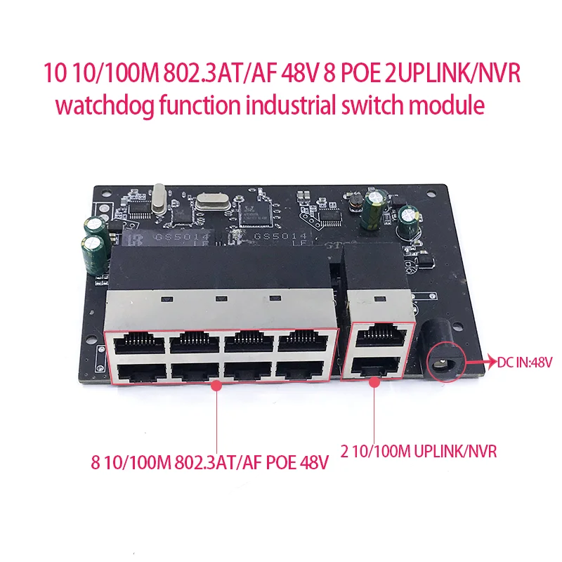 

Standard protocol 802.3AF/AT 48V POE OUT/48V poe switch 100 mbps 8port POE with 2port uplink/NVR ; Watchdog function