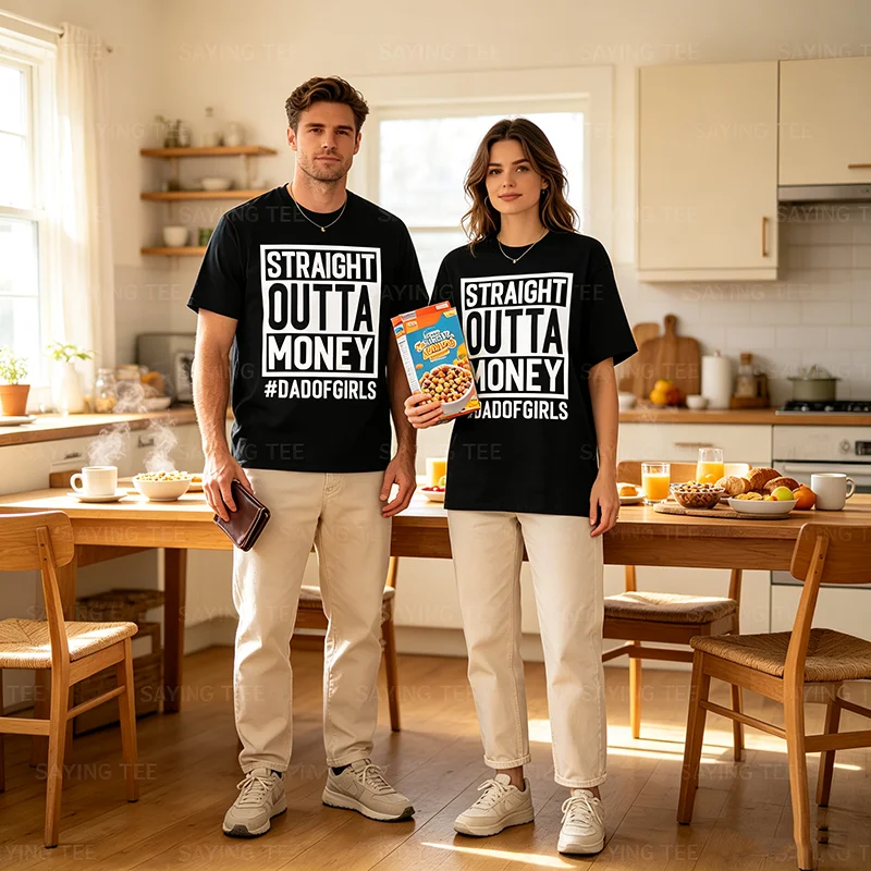 Straight Outta Money, Dad of Girls and Girl Dads, Broke Dads T-Shirt Y2k Personality Herrenmode-Spruch-T-Shirt aus weicher Baumwolle