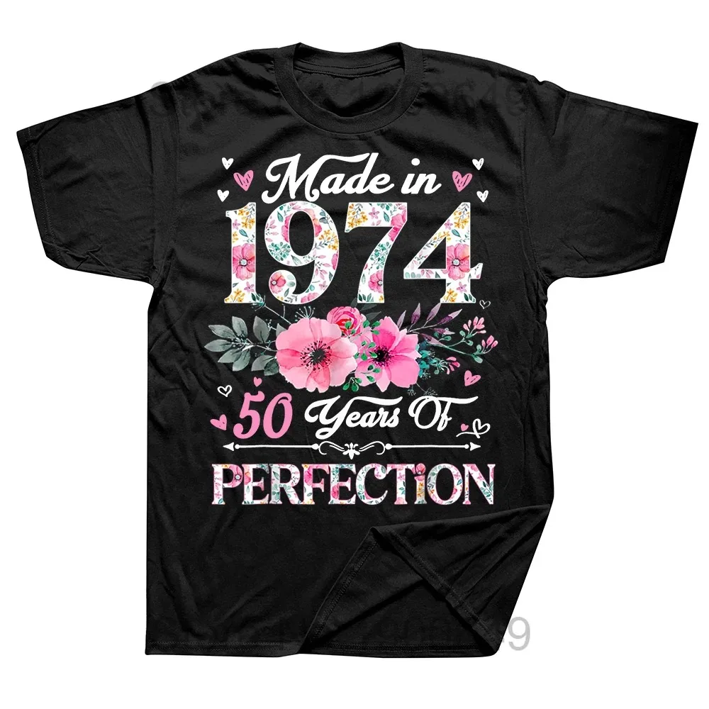 

Made In 1974 50th 50 Years Old Limited Edition Men Women Birthday Anniversary T-shirts Cotton T Shirt Gift Short Sleeve Tee Tops