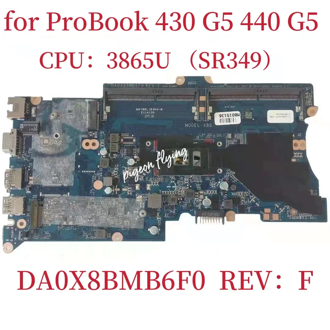 

DA0X8BMB6F0 Mainboard For HP ProBook 440 G5 Laptop Motherboard CPU: 3865U SR349 DDR4 MB 100% Test OK