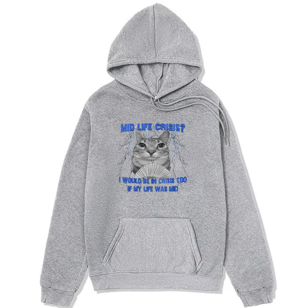 Mid Life Crisis Funny Cat in Motion Meme Graphic Print Hoodie Male Fashion Cute Oversized Pullover Sweatshirts Men Women Hoody