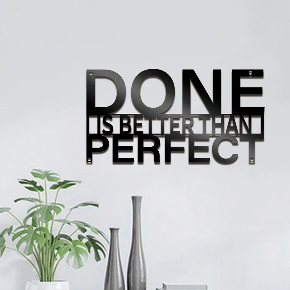 

Done is better then perfect Tin Signs Metal Plate Signs For Home Decor Iron Wall Plaque