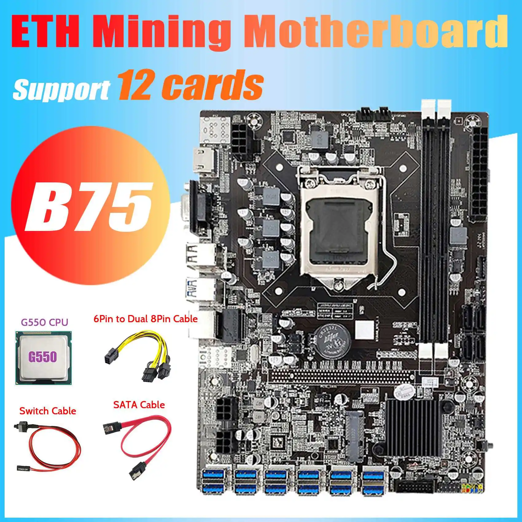B75 ETH Mining Motherboard 12 PCIE to USB + G550 CPU + 6Pin to Dual 8Pin ̺ + ġ ̺ + SATA ̺, LGA1155 