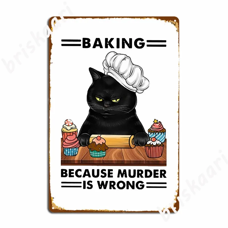 

Черная кошка выпечка из-за убийства неправильный Кот подарки для влюбленных металлический знак для кинотеатра гостиной Обычная Настенная Наклейка