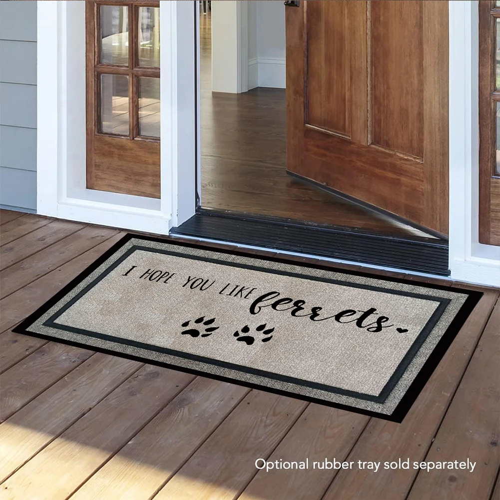 

I Hope You Like Ferrets Door Mat Rubber Backing Anti-Slip Entrance Doormat Outdoor Porch Foot Floor Mat Home Room Decor