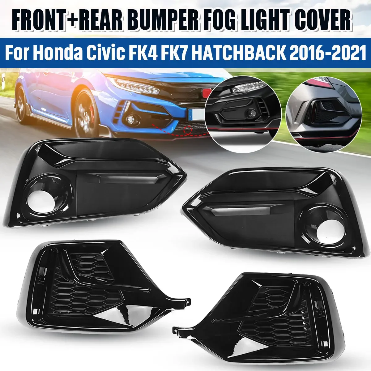 

4pcs Car Front+Rear Bumper Fog Light Grille Cover Cap For Honda Civic 5 Door FK4 FK7 Hatchback 2016-2021 Fog Lamp Hoods Grill