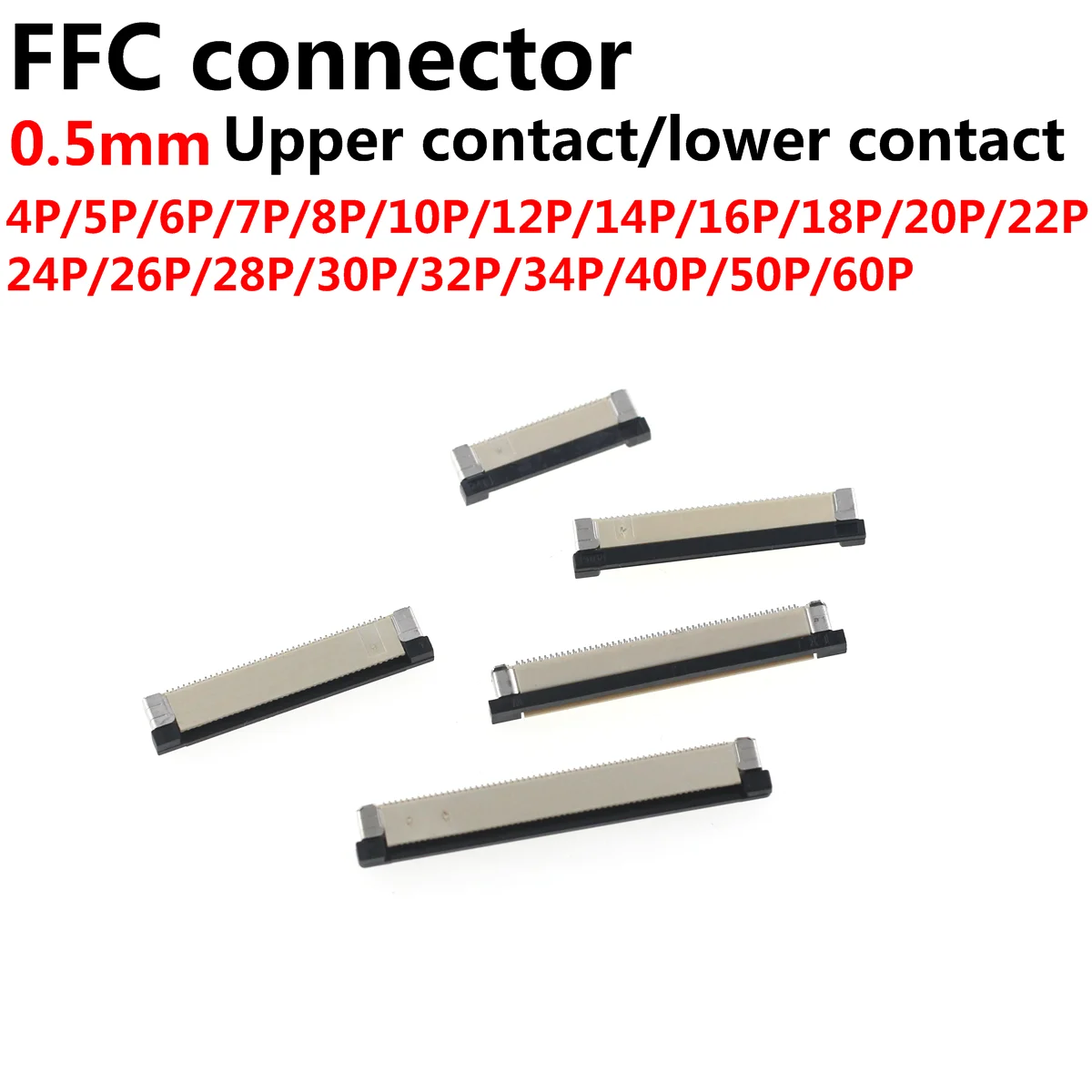 20Pcs 0.5mm FPC FFC 4P 6P 8P 10P 12P 14P 16P 18P 20P 24P 26P 30P 32P 34P 40P 50Pin Flat Cable Socket Connector
