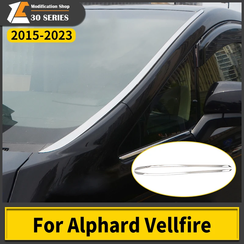 

For Toyota Alphard Vellfire 30 2015-2021 Front Windshield Glass Trim Stainless Steel Window Decorative Modification Accessories