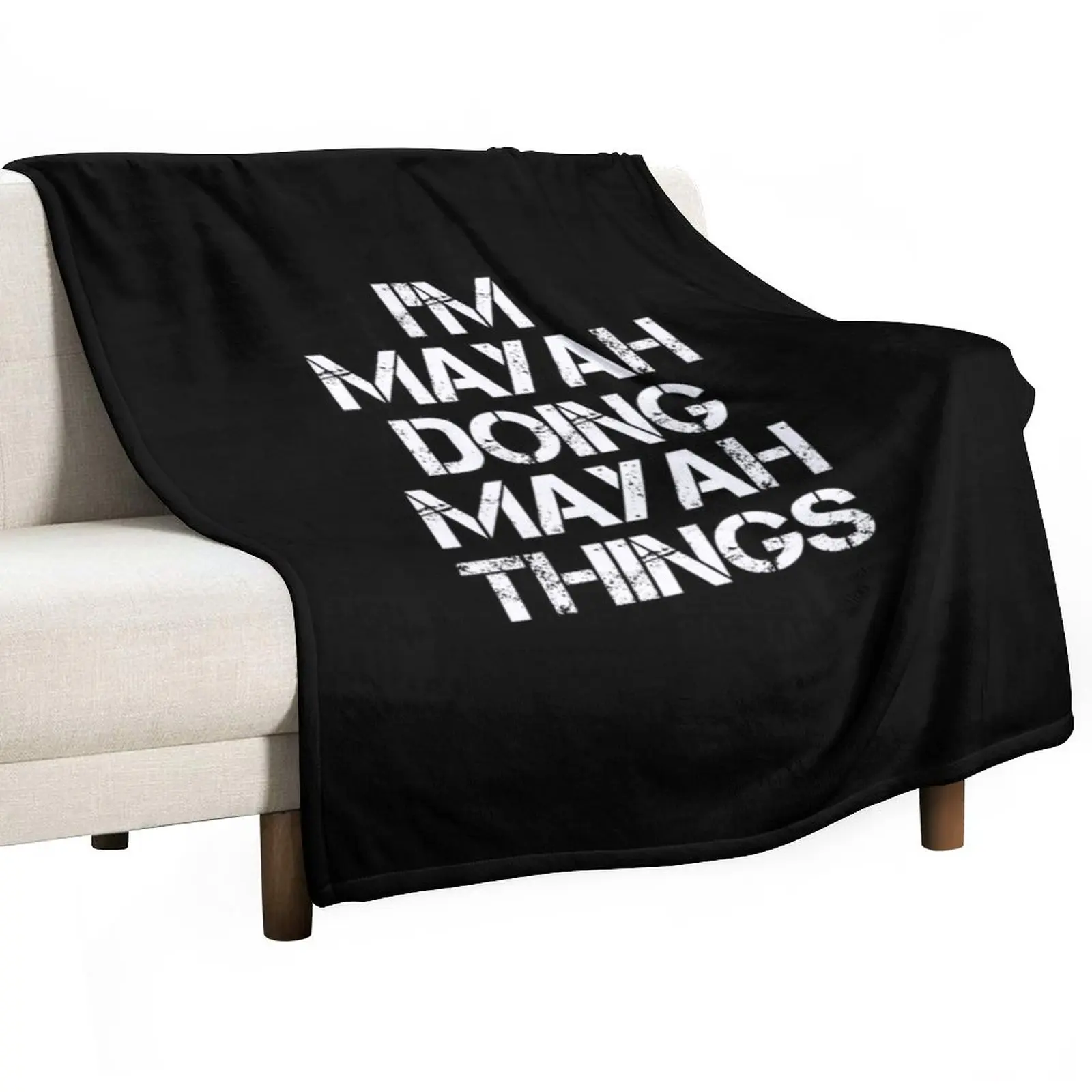 

Mayah Name T Shirt - I'm Mayah Doing Mayah Things Name Gift Item Tee Throw Blanket Luxury St Blanket Personalized Gift Plaid