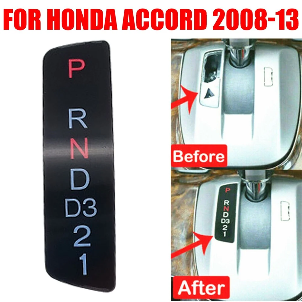 

1 X Panel For Honda For Accord 08-13 Gear Shift Stick Selector Display Position Panel Word Mark Alphanumeric Panel