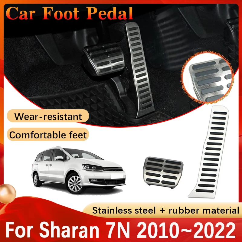 Car Pedals For Volkswagen VW Sharan 7N MK2 2010~ Foot Pedals Accelerator Brake Anti-slip Pad Acessories Car Pedal Acessories
