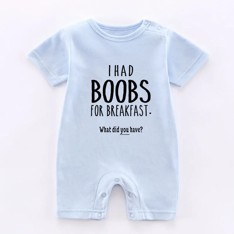 I Had Boobs for Breakfast Print Cotton Short Sleeved  Baby Onesies