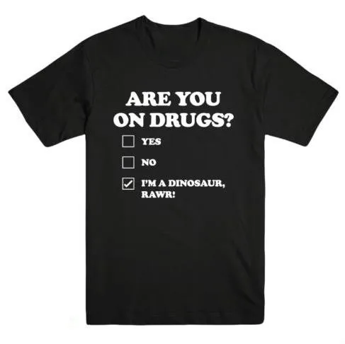 

ARE YOU ON DRUGS Letters Print Men t shirt Casual Funny tshirts For Man Top Tee Hipster Drop Ship BZ203-56