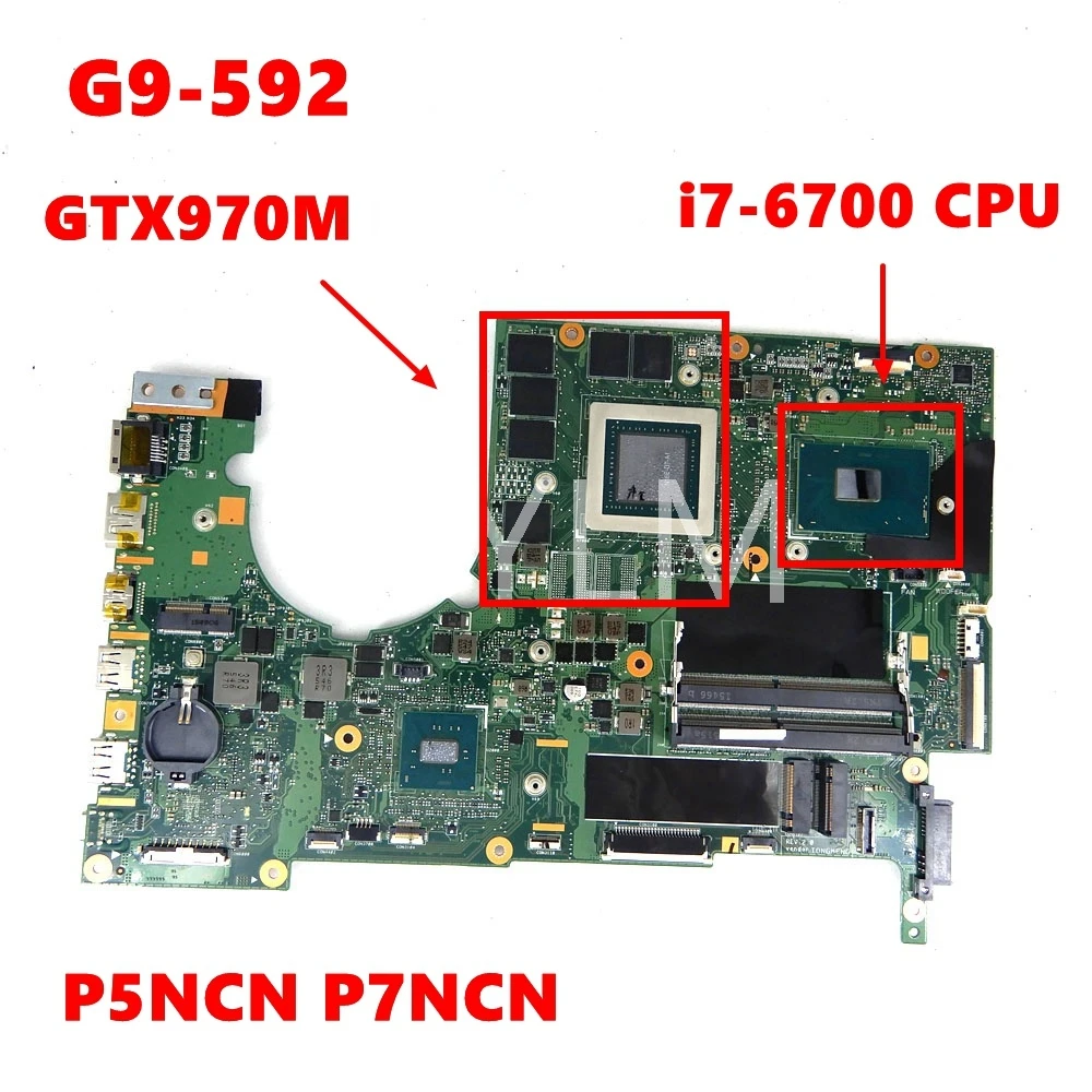 Материнская плата для ноутбука ACER Predator 15 G9-591 G9-591R G9-592 P5NCN/P7NCN i7-6700 CPU GTX970M GPU