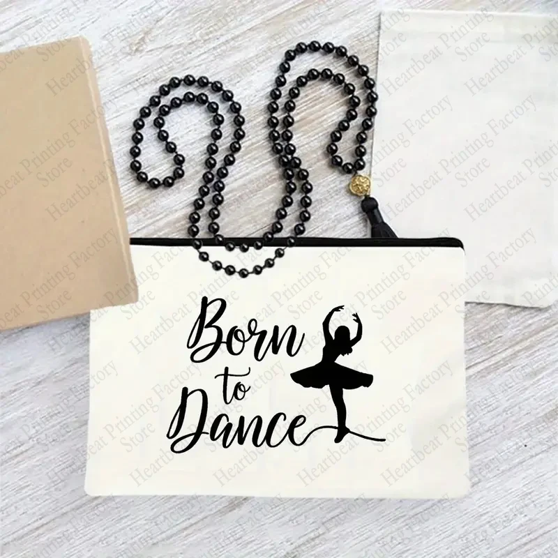 Born To Dance Pattern Makeup Bag Best Gift for Ballet Lovers High Quality Cosmetic Case Elegant Dance Toiletry Pouch 2