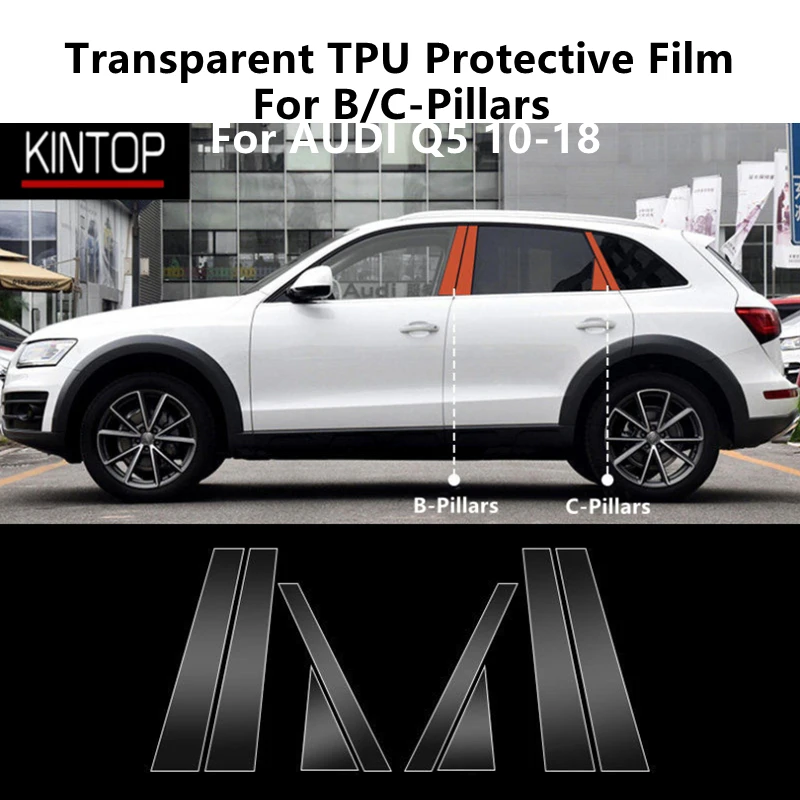

For AUDI Q5 10-18 B/C-Pillars Transparent TPU Protective Film Anti-scratch Repair Film Accessories Refit