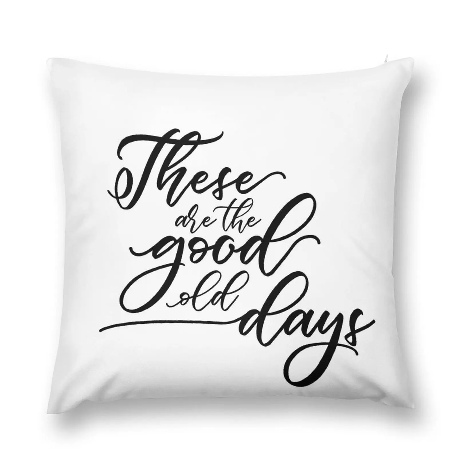 

These are the good old days Throw Pillow christmas cushions covers Custom Cushion