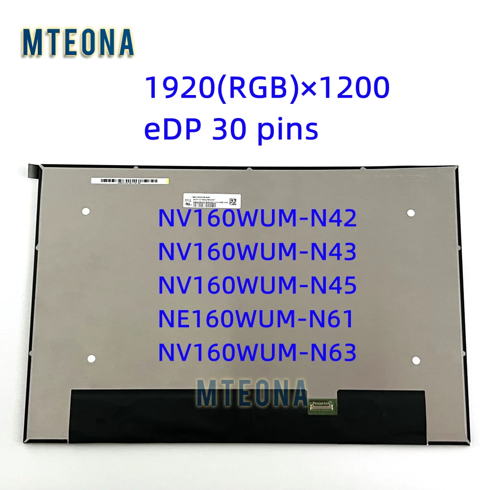 

16.0'' NV160WUM-N45 NV160WUM-N42 NV160WUM-N43 NE160WUM-N61 NV160WUM-N63 eDP 30pins 1920×1200 LCD Screen Display