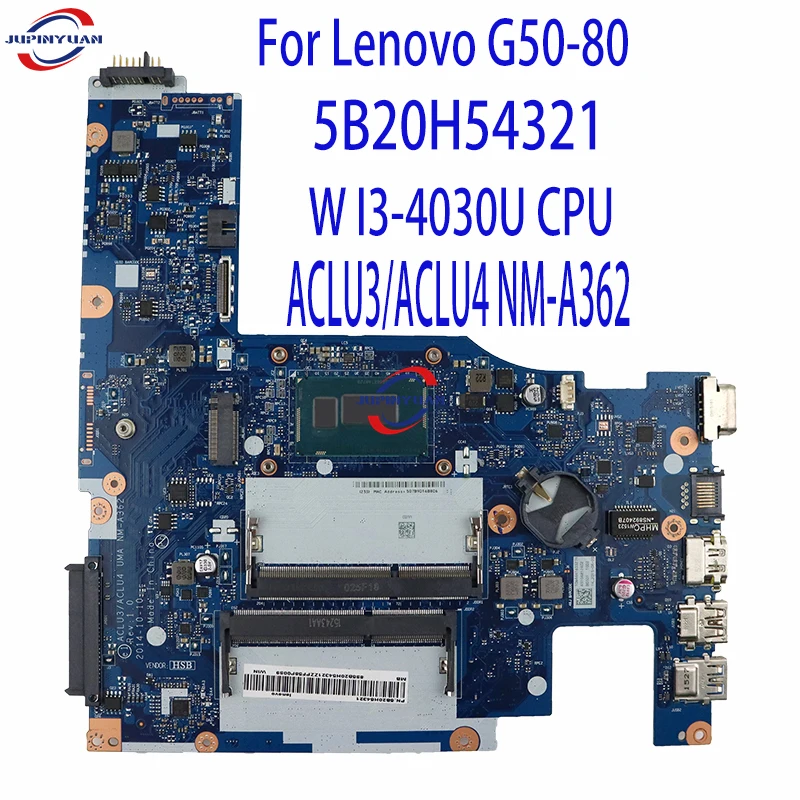 

For Lenovo G50-80 5B20H54321 W I3-4030U CPU ACLU3/ACLU4 NM-A362 Laptop Motherboard Mainboard 100% Tested