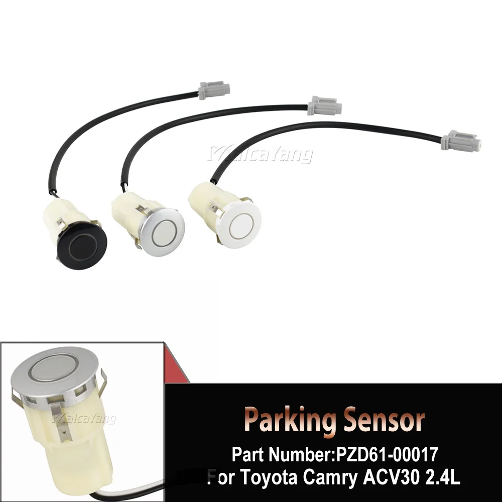 

Black White Silver New Parking Sensor For Toyota Camry ACV30 2.4L RAV4 ACA3# 2.4L Highlander ASU4# 2.7L GSU45 3.5L PZD61-00017