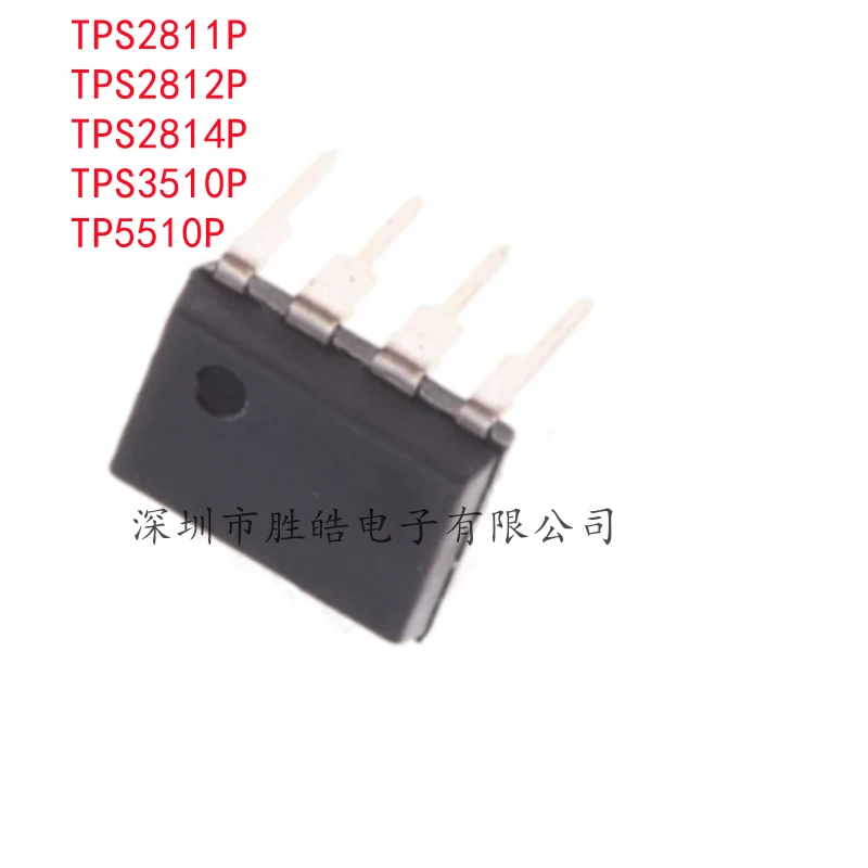 

(5PCS) TPS2811P 2811P / TPS2812P 2812P / TPS2814P 2814P / TPS3510P 3510P / TPS5510P 5510P Straight Into DIP-8 Integrated Circuit