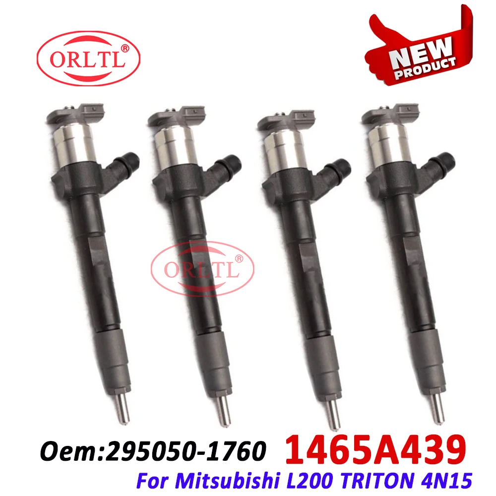 

4 PCS ORLTL 1465A439 Fuel Injector for Mitsubishi L200 Triton 4n15 Diesel 295050-1760 Common Rail Injector 2950501760 Nozzle