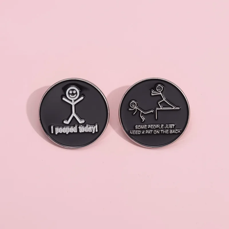 Пользовательские Эмалевые заколки I Pooped Today для некоторых людей просто нужно похлопывать на спине брошь на лацкан значки сумка забавные ювелирные изделия подарок для друзей Пользовательские Эмалевые заколки I Pooped Today для некоторых людей просто нужно похлопывать на спине брошь на лацкан значки сумка забавные ювелирные изделия подарок для друзей