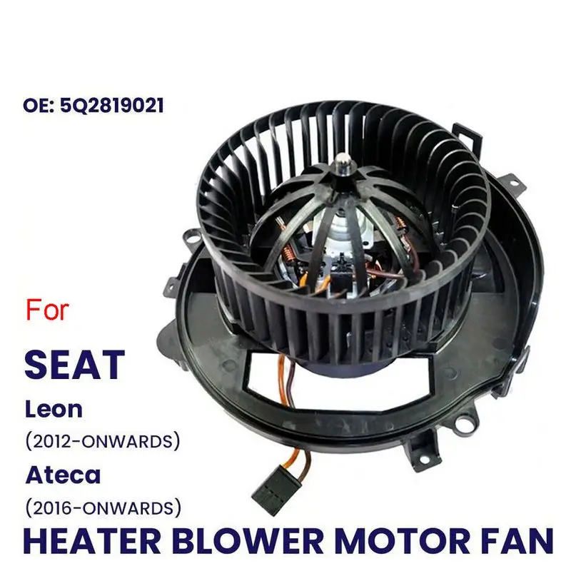HEATER BLOWER MOTOR FAN for SEAT LEON 2012-ON ATECA-ON CUPRA ATECA 18+ RHD