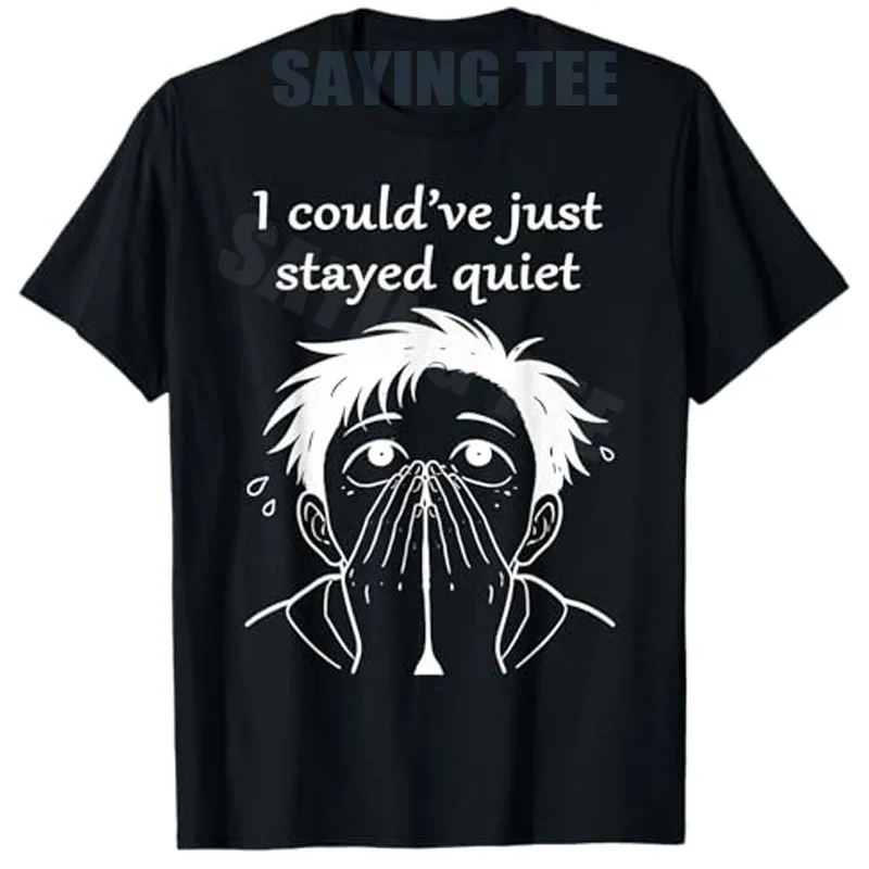 Ich hätte mir einfach schweigen lassen können, statt das Gesicht zu bedecken. Overwhelmed Meme T-Shirt Y2k Anime Comics Graphic Saying Tee Neuheit Herrenbekleidung Top