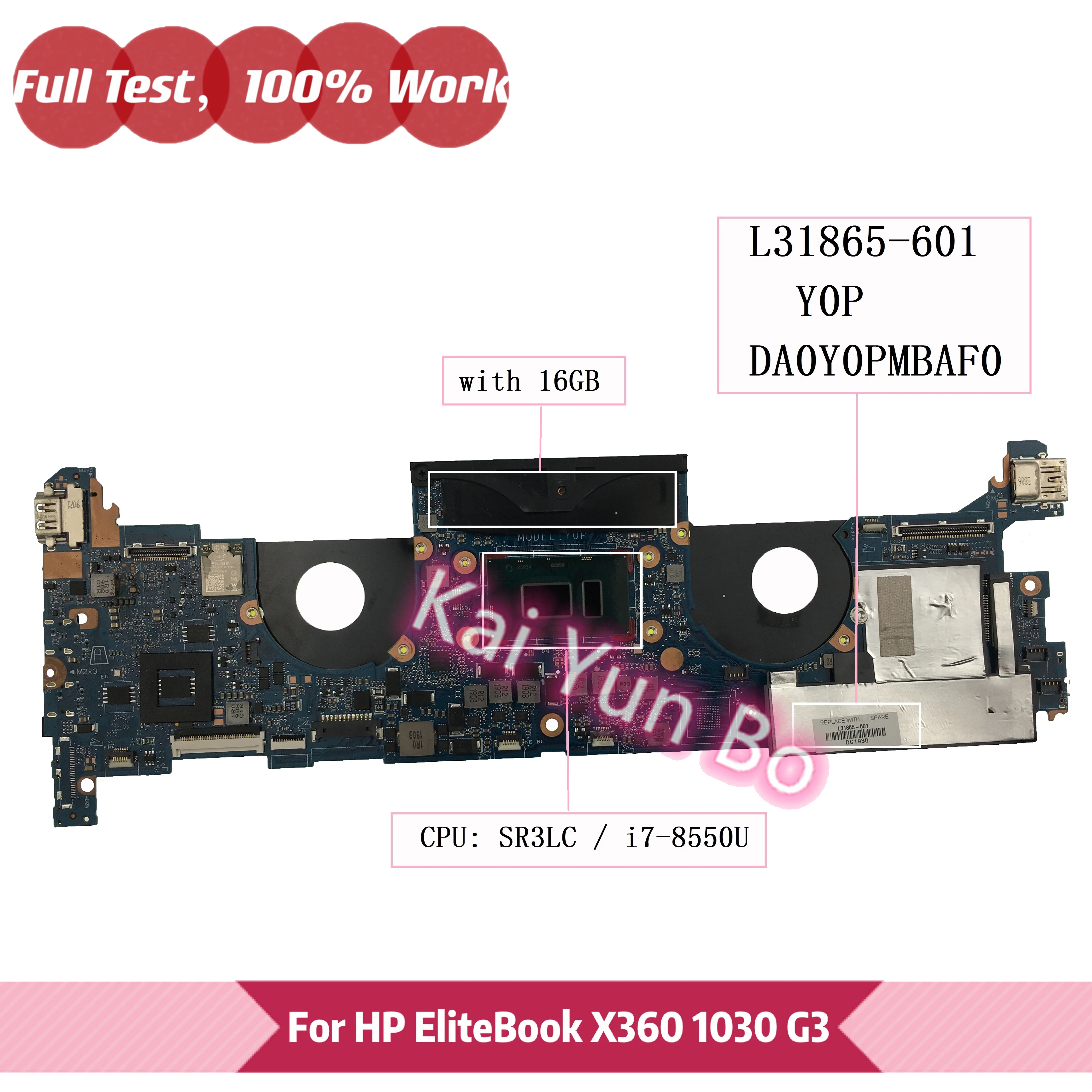 

DA0Y0PMBAF0 Y0P L31865-601 For HP EliteBook X360 1030 G3 Laptop Motherboard L31865-001 L31865-501 With i7-8550U CPU 16GB RAM