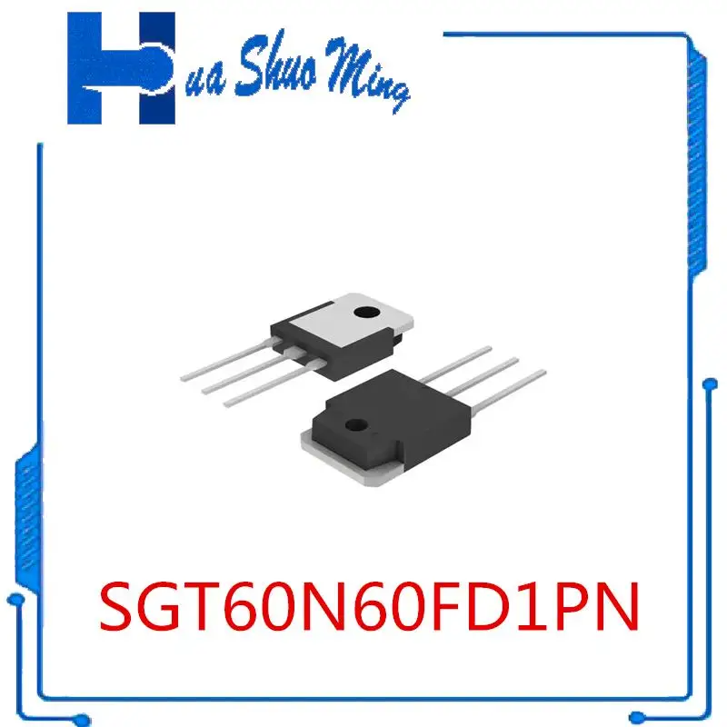 

2-10Pcs/Lot SGT60N60FD1PN SGT60N60FD1 60N60FD1 600V 60A TO-3P